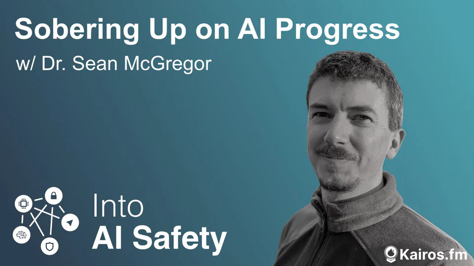 Sobering up on AI Progress w/ Dr. Sean McGregor