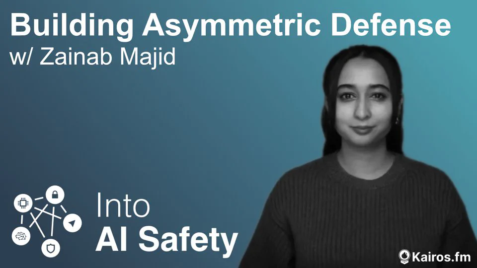 Building Assymmetric Defenses w/ Zainab Majid